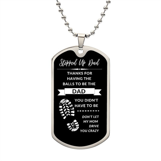 To My Stepped Up Dad | Dog Tag | Thanks For Having Balls | Footprint