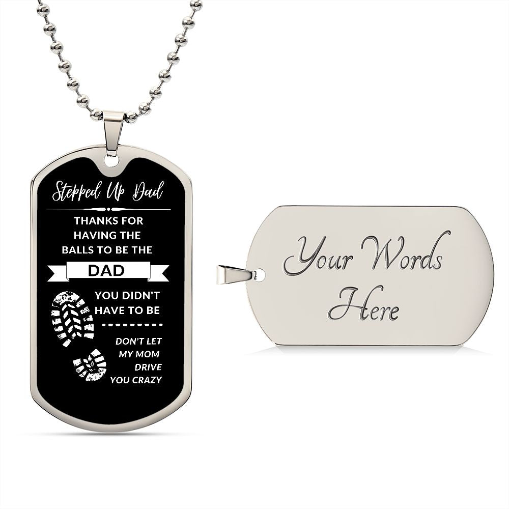 To My Stepped Up Dad | Dog Tag | Thanks For Having Balls | Footprint