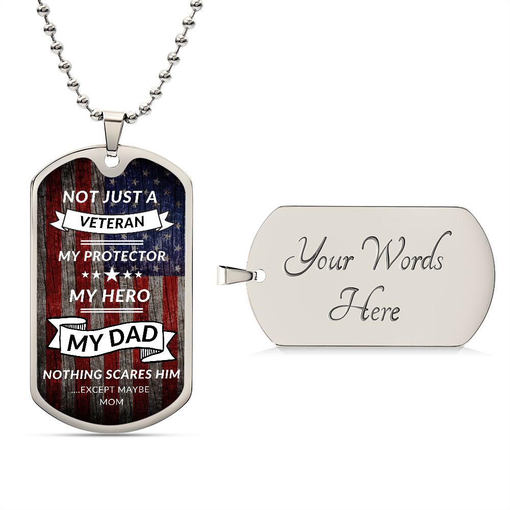 To My Dad | Not Just A Veteran | Dog Tag