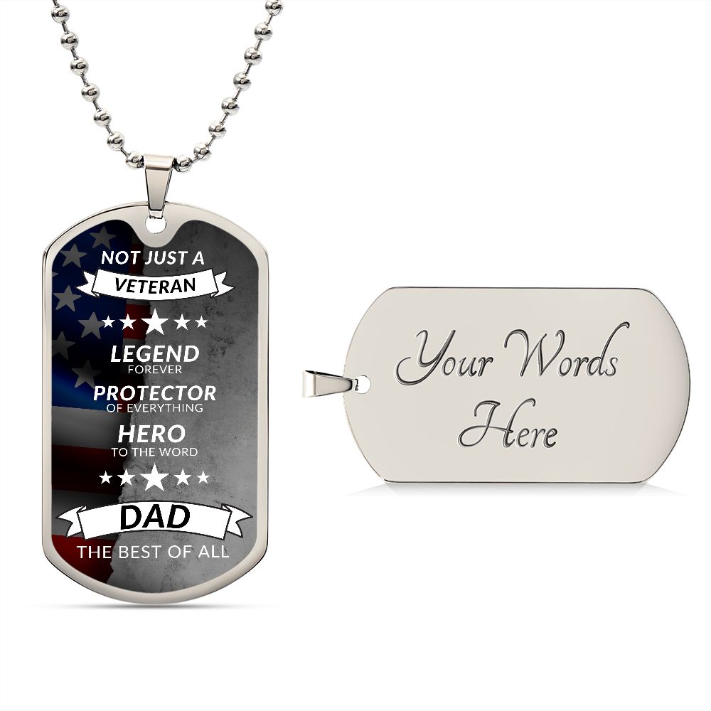 To My Dad | Not Just A Veteran Dad Best Of All | Dog Tag