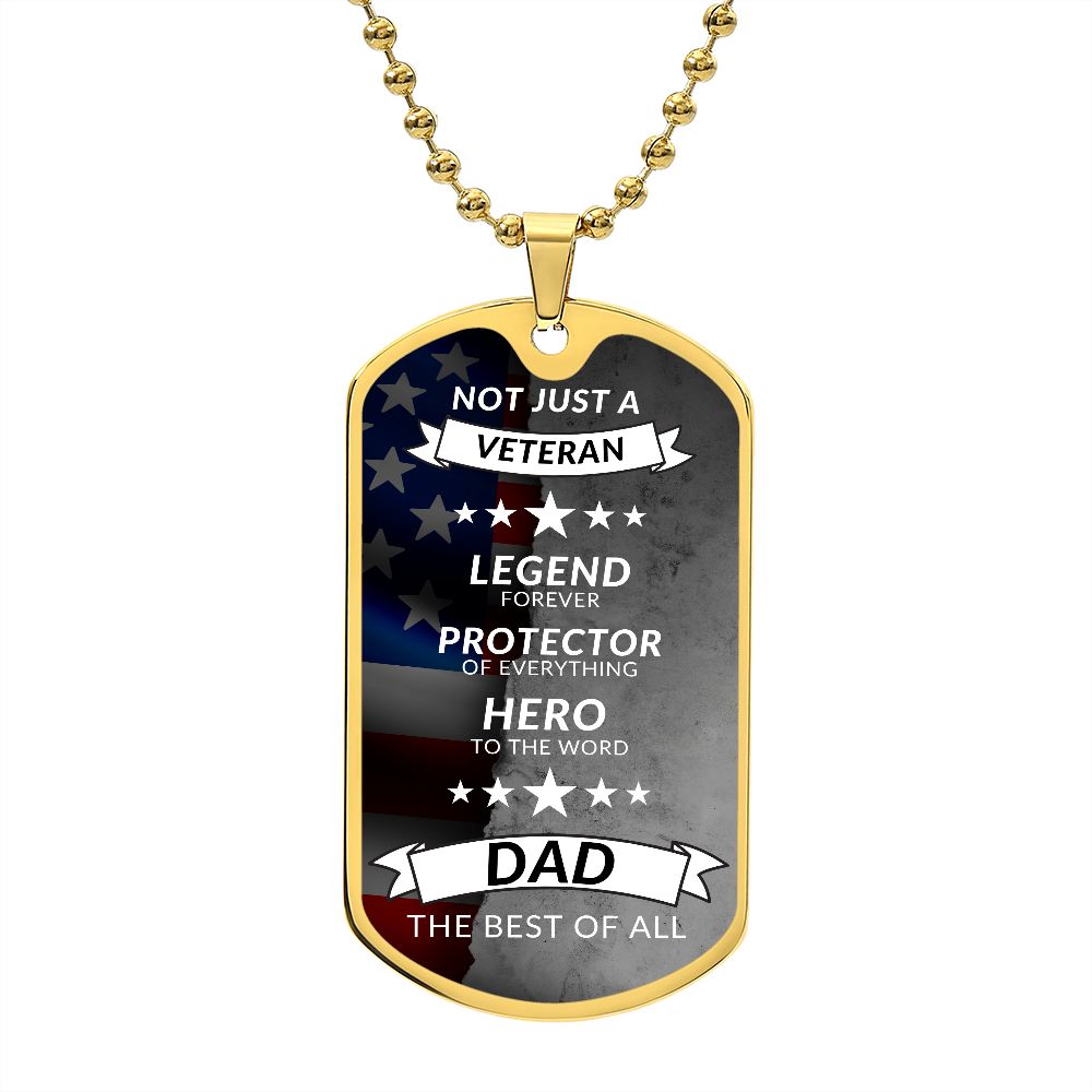 To My Dad | Not Just A Veteran Dad Best Of All | Dog Tag