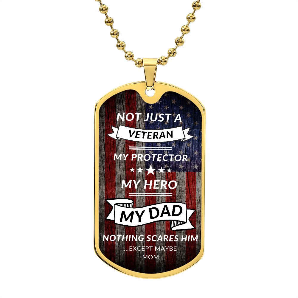 To My Dad | Not Just A Veteran | Dog Tag