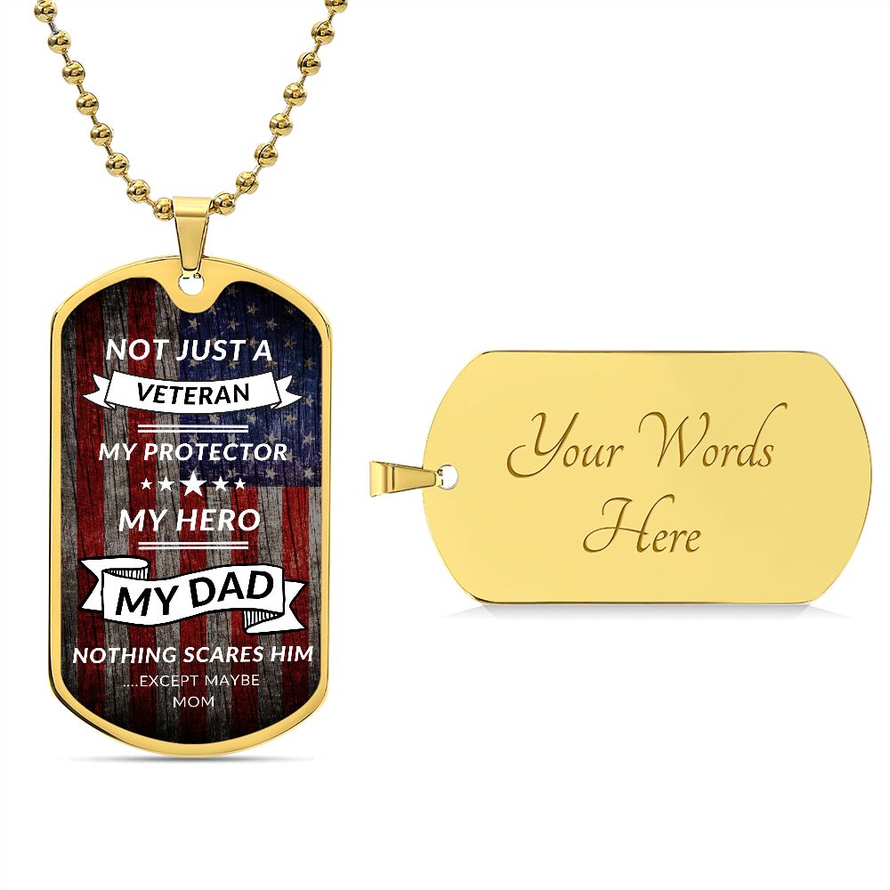 To My Dad | Not Just A Veteran | Dog Tag