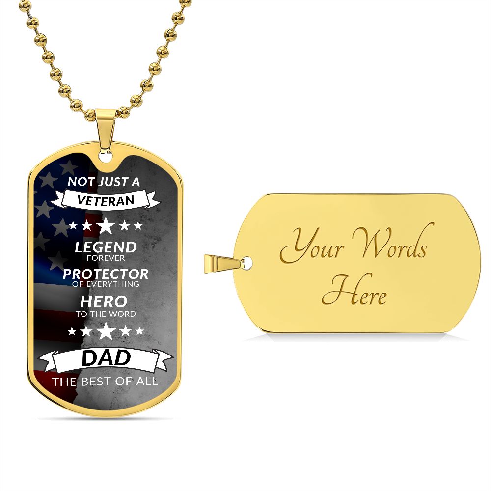 To My Dad | Not Just A Veteran Dad Best Of All | Dog Tag