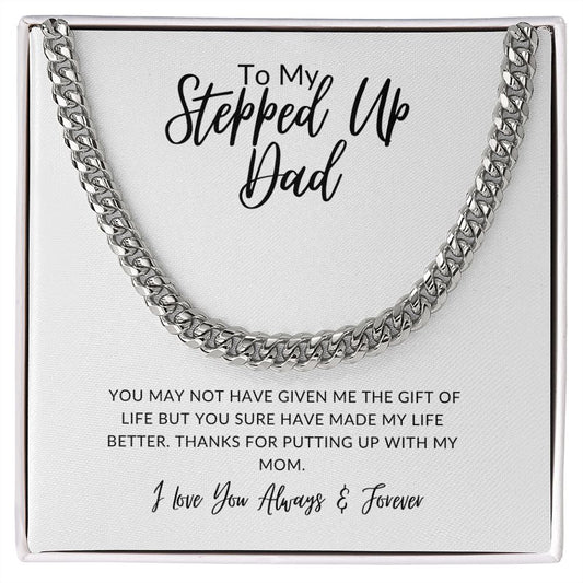 To My Stepped Up Dad | The Gift Of Life | Cuban Link Chain