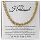 To My Husband | You Are My Soulmate | Cuban Link Chain