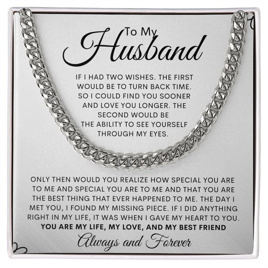 To My Husband | If I Had Two Wishes | Cuban Link Chain