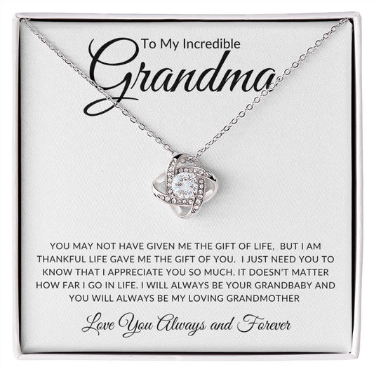 To My Grandma | You May Not Haven Given Me Life | Love Knot Necklace