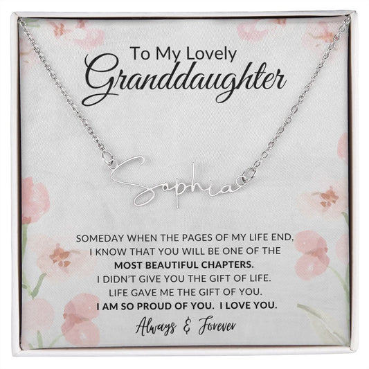 To My Granddaughter | Most Beautiful Chapters | Signature Style Name Necklace